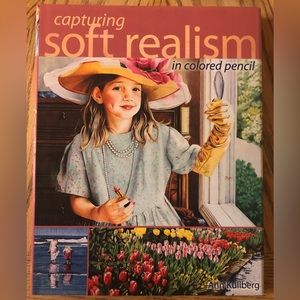 Art book.  Capturing Soft Realism by Ann Kullberg